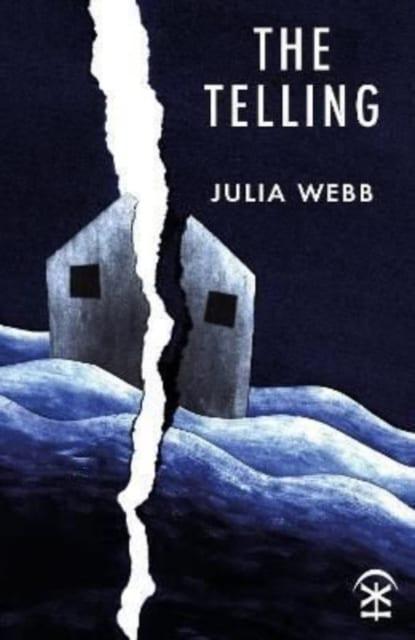 Poetry Collection Cover - The Telling by Julia Webb (Nine Arches Press)